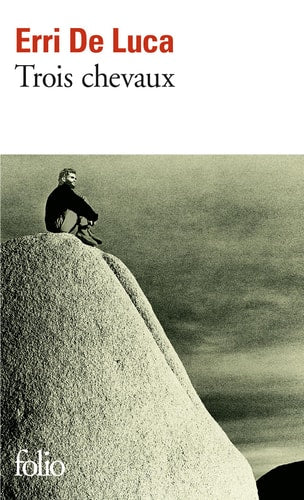 Trois chevaux, de Erri De Luca | portada del libro