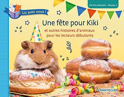 UNE FETE POUR KIKI CP/1RE PRIMAIRE NIVEAU 2, de COLLECTIFS GALL | portada del libro