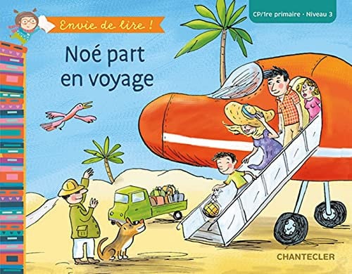NOE PART EN VOYAGE CP/1RE PRIMAIRE NIVEAU 3, de COLLECTIF | portada del libro