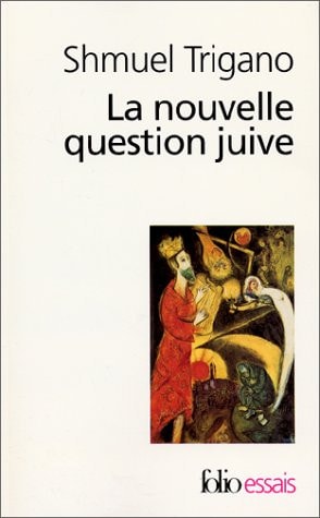 LA NOUVELLE QUESTION JUIVE, de Shmuel Trigano | portada del libro