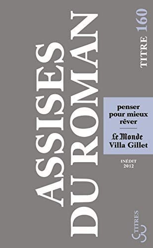 ASSISES INTERNATIONALES DU ROMAN 2012 PENSER POUR MIEUX REVE, de COLLECTIF | portada del libro