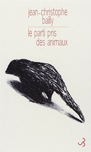 LE PARTI PRIS DES ANIMAUX, de BAILLY JEAN-CHR | portada del libro