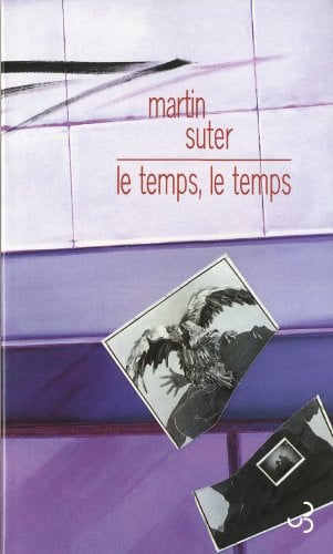LE TEMPS LE TEMPS, de Martin Suter | portada del libro