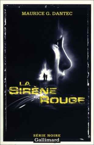 LA SIRENE ROUGE, de Maurice G. Dantec | portada del libro