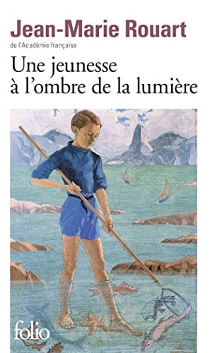 UNE JEUNESSE A L'OMBRE DE LA LUMIERE, de Jean-Marie Rouart | portada del libro