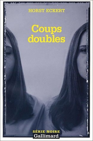 COUPS DOUBLES, de Horst Eckert | portada del libro