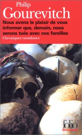 NOUS AVONS LE PLAISIR DE VOUS INFORMER QUE, DEMAIN NOUS SERONS TUES AVEC NOS FAM, de Philip Gourevitch | portada del libro
