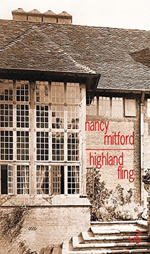 HIGHLAND FLING, de MITFORD NANCY | portada del libro