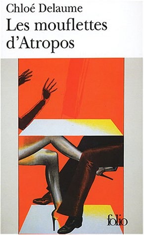 MOUFLETTES D ATROPOS, de Chloé Delaume | portada del libro