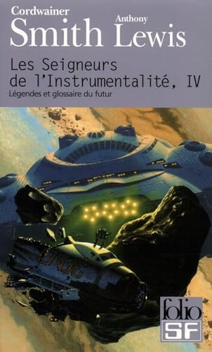LES SEIGNEURS DE L'INSTRUMENTALITE T4, de Cordwainer Smith | portada del libro