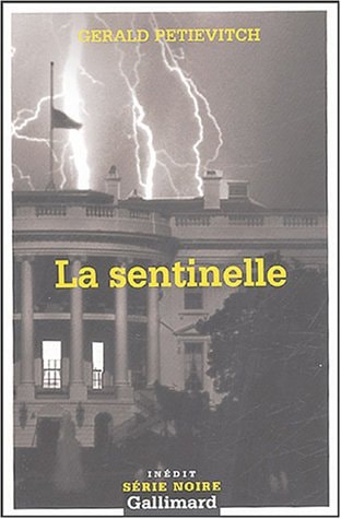 LA SENTINELLE, de Gerald Petievich | portada del libro