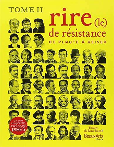 LE RIRE DE RESISTANCE TOME 2, de Jean-Michel Ribes | portada del libro