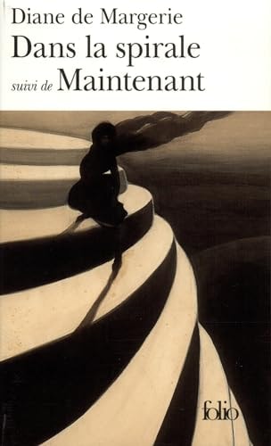 DANS LA SPIRALE/MAINTENANT, de Dia Margerie | portada del libro