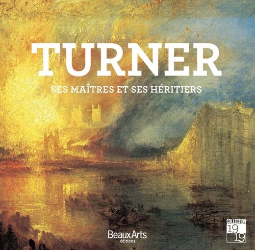 TURNER, SES MAITRES ET SES HERITIERS, de Ian Warrell | portada del libro
