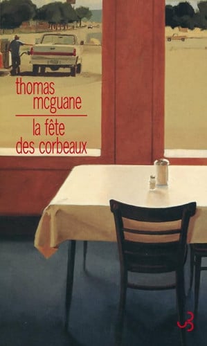 LA FETE DES CORBEAUX, de MCGUANE THOMAS | portada del libro