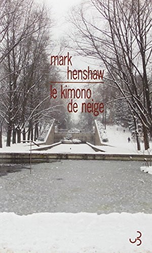 LE KIMONO DE NEIGE, de HENSHAW MARK | portada del libro
