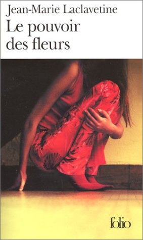 LE POUVOIR DES FLEURS, de Jean-Marie Laclavetine | portada del libro