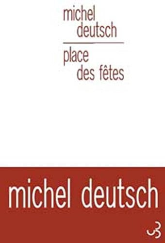 PLACE DES FETES, de DEUTSCH MICHEL | portada del libro