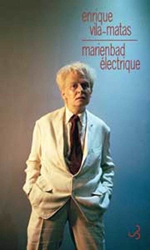 MARIENBAD ELECTRIQUE, de VILA-MATAS ENRI | portada del libro