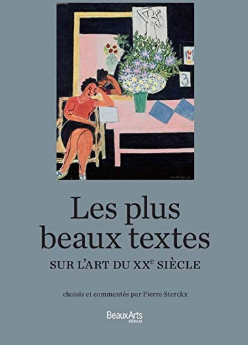 LES PLUS BEAUX TEXTES SUR L' ART DU XXE SIECLE, de Pierre Sterckx | portada del libro