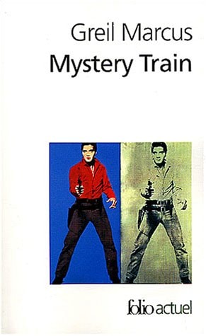 MYSTERY TRAIN, de Greil Marcus | portada del libro