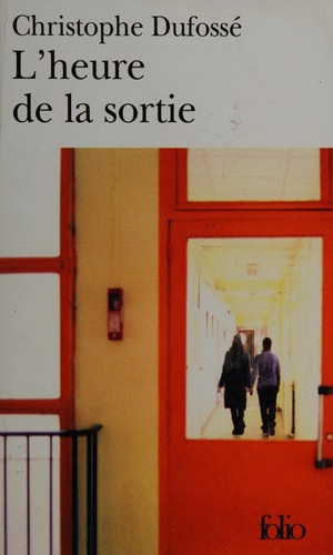 L'Heure de la Sortie, de Christophe Dufossé | portada del libro