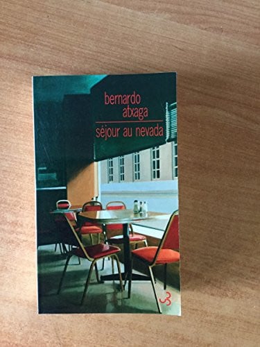 SEJOUR AU NEVADA, de ATXAGA BERNARDO | portada del libro