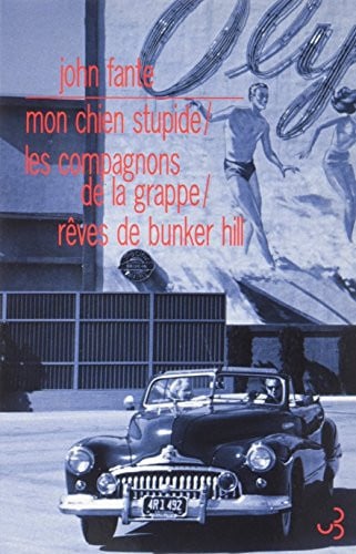 COMPACT N3 MON CHIEN STUPIDE / LES COMPAGNONS DE LA GRAPPE /, de FANTE JOHN | portada del libro