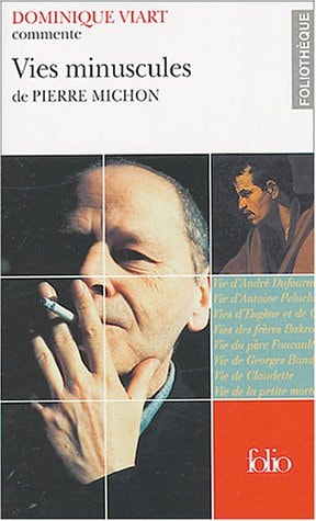 VIES MINUSCULES DE PIERRE MICHON, de Dominique Viart | portada del libro