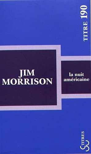 LA NUIT AMERICAINE, de MORRISON JIM | portada del libro