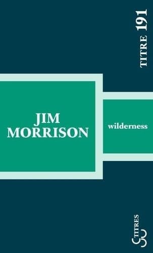 WILDERNESS, de MORRISON JIM | portada del libro