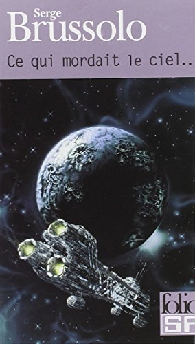 CE QUI MORDAIT LE CIEL, de Serge Brussolo | portada del libro