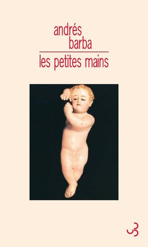 LES PETITES MAINS, de BARBA ANDRES | portada del libro