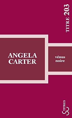 VENUS NOIRE, de CARTER ANGELA | portada del libro