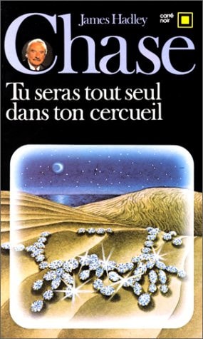 TU SERAS TOUT SEUL DANS TON CERCUEIL, de James Hadley Chase | portada del libro