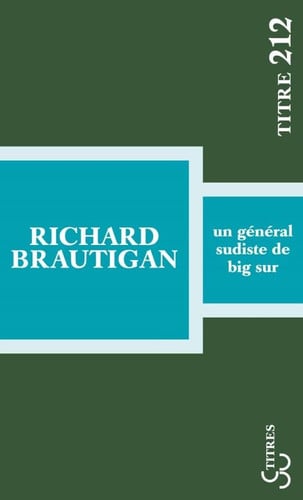 UN GENERAL SUDISTE DE BIG SUR, de BRAUTIGAN RICHA | portada del libro