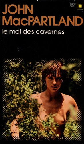 LE MAL DES CAVERNES, de John MacPartland | portada del libro