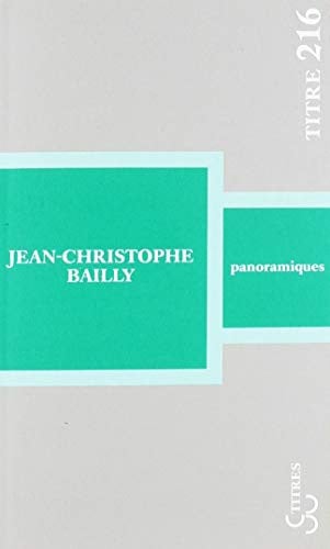 PANORAMIQUES, de BAILLY JEAN-CHR | portada del libro