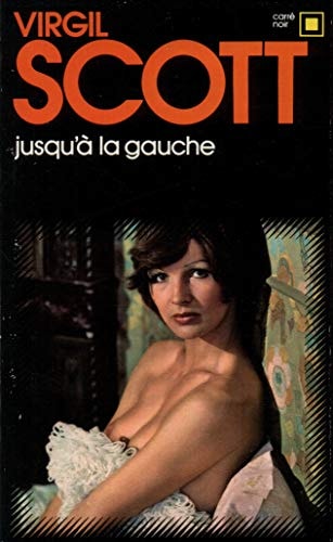 JUSQU'A LA GAUCHE, de Virgil Scott | portada del libro