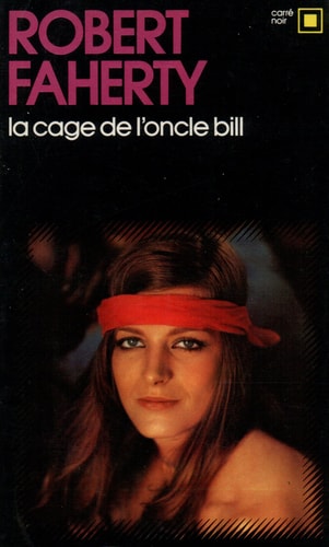 LA CAGE DE L'ONCLE BILL, de Robert Faherty | portada del libro