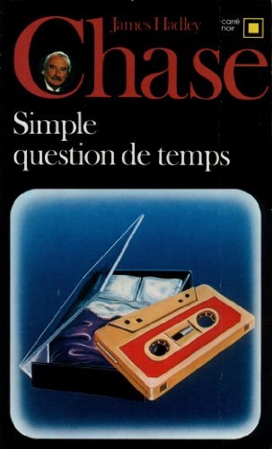 SIMPLE QUESTION DE TEMPS, de James Hadley Chase | portada del libro
