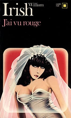 J'AI VU ROUGE, de IRISH | portada del libro