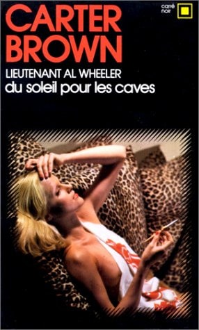 DU SOLEIL POUR LES CAVES, de Carter Brown | portada del libro