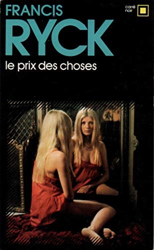 LE PRIX DES CHOSES, de Francis Ryck | portada del libro