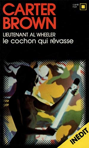 LE COCHON QUI REVASSE, de Carter Brown | portada del libro