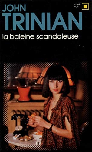 LA BALEINE SCANDALEUSE, de John Trinian | portada del libro