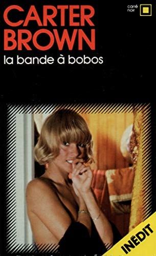 LA BANDE A BOBOS, de Carter Brown | portada del libro