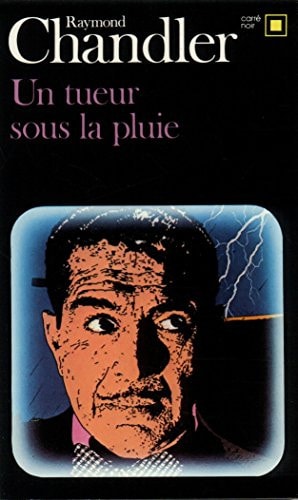 UN TUEUR SOUS LA PLUIE, de Chandler | portada del libro