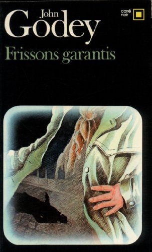 FRISSONS GARANTIS, de John Godey | portada del libro