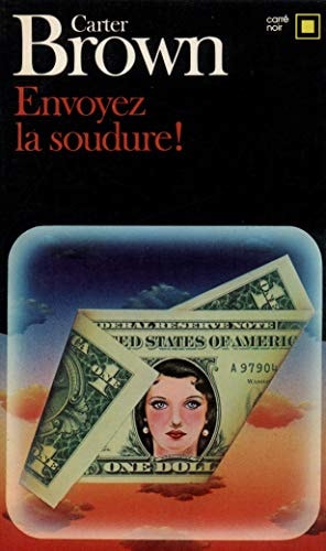 ENVOYEZ LA SOUDURE, de Carter Brown | portada del libro